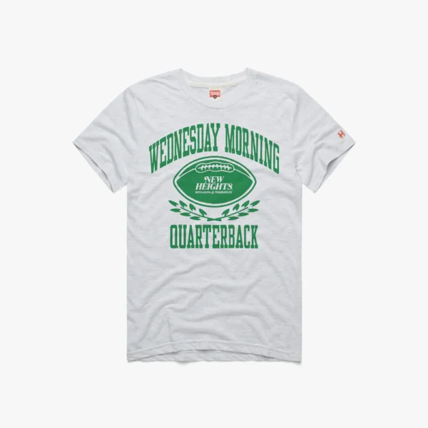 New Heights Wednesday Morning Quarterback Shirt